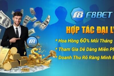 Đại lý F8bet – Cách tham gia làm đại lý F8bet nhanh chóng