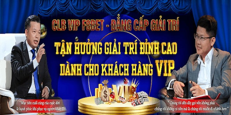 Giới thiệu về câu lạc bộ VIP nhà cái F8bet