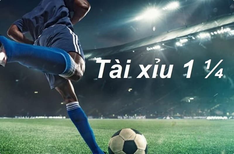 Kinh nghiệm đặt kèo 1-1.5 tài xỉu