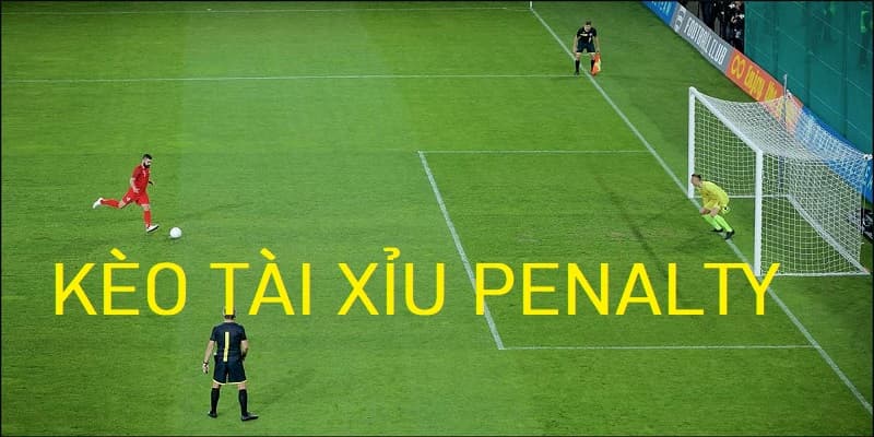 Một số kèo phổ biến Penalty trong cá cược đá banh